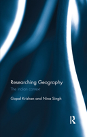 Researching Geography: The Indian context 0367177374 Book Cover