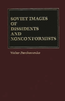Soviet Images of Dissidents and Nonconformists 0275920216 Book Cover