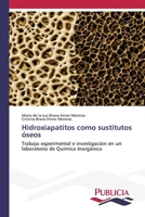 Hidroxiapatitos como sustitutos óseos (Spanish Edition) 620887338X Book Cover