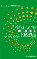 Deal With Difficult People: How To Cope With Tricky Situations And People 1408128098 Book Cover