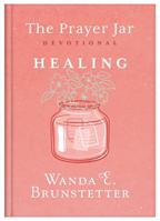 The Prayer Jar Devotional: Healing 1636099297 Book Cover