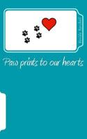 Paw Prints to Our Hearts 1496157842 Book Cover