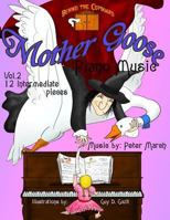 Mother Goose Piano Music: Volume 2 - Twelve Intermediate Pieces 1517694345 Book Cover