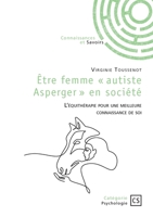 Être femme « autiste Asperger » en société: L'équithérapie pour une meilleure connaissance de soi (French Edition) 234238145X Book Cover
