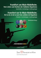 Frankfurt Am Main-Rodelheim: Vom Leben Und Sterben Der Soldaten Napoleons 3795438527 Book Cover