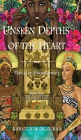 Unseen Depths of The Heart 1913674622 Book Cover