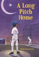 A Long Pitch Home 1580898262 Book Cover