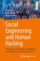 Social Engineering Und Human Hacking: Strategien Zur Prävention Und Abwehr Von Manipulationstechniken in Der It 3662693879 Book Cover