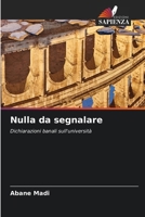 Nulla da segnalare (Italian Edition) 6207980697 Book Cover