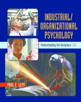 Industrial Organizational Psychology Second Edition, Custom Publication