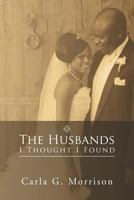 The Husbands I Thought I Found 146919693X Book Cover