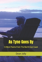 As Tyne Goes By: 12 More Poems From The North East Coast B0BJTTJLZM Book Cover