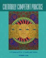 Culturally Competent Practice: A Framework for Growth and Action 0534356869 Book Cover