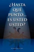 Hasta Que Punto. Es Usted Usted...? 1436369819 Book Cover