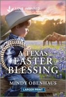 A Texas Easter Blessing: An Uplifting Inspirational Romance 1335230475 Book Cover