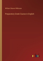 Preparatory Greek Course in English 0548849145 Book Cover