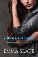Venom & Vengeance (Tarnished Angels Motorcycle Club) 1955098220 Book Cover