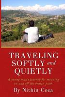 Traveling Softly and Quietly 1497425492 Book Cover