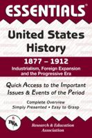 Essentials of United States History, 1877-1912 : Industrialism, Foreign Expansion and the Progressive Era (Essentials) 0878917152 Book Cover