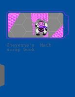 Cheyenne's Math scrap book: specialty book, graph paper 1725526557 Book Cover