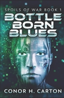 Bottle Born Blues 4867526681 Book Cover