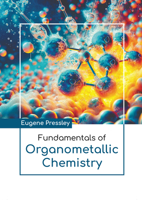Fundamentals of Organometallic Chemistry B0FH5TN6X8 Book Cover