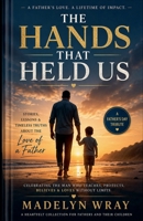 The Hand that Held US B0H61DWWCK Book Cover
