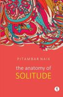 The Anatomy of Solitude 938788368X Book Cover