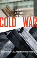 A Brief History of the Cold War 1621574865 Book Cover