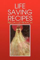 Life Saving Recipes 1436383609 Book Cover