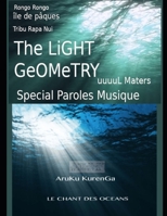 The Light Geometry, uuuuL Maters: Rongo Rongo, special concert, paroles des chansons (French Edition) B0GX17Y9R3 Book Cover