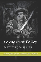 Voyages of Folley: Part One, The Sea Reaper B0FNRS4QTK Book Cover
