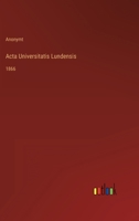 Acta Universitatis Lundensis: 1866 3368215477 Book Cover