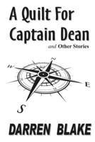 A Quilt For Captain Dean and Other Stories B08YQCQT5H Book Cover