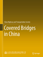 Covered Bridges in China 9811661545 Book Cover