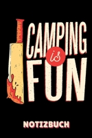 Camping Is Fun Notizbuch: A5 KARIERT Camping Logbuch Geschenkidee f�r Camping Fans Outdoor Zubeh�r Tagebuch f�r Reisen mit Wohnwagen Campingurlaub Wohnmobilreise 1699036586 Book Cover