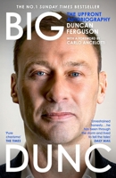 Big Dunc: The Upfront Autobiography B0FSJGKQWB Book Cover