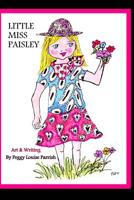 Little Miss Paisley: Art Adventure Series 1985179148 Book Cover