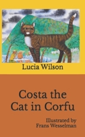 Costa the Cat in Corfu B09TMZ4812 Book Cover