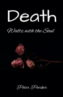 Death - Waltz with the Soul B0FS7ZSJJN Book Cover