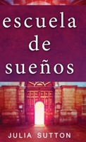 Escuela de sueños (Spanish Edition) 4824156092 Book Cover