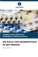 Die Rolle Von Arzneimitteln in Der Medizin (German Edition) 6209235654 Book Cover