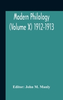 Modern Philology (Volume X) 1912-1913 9354188982 Book Cover