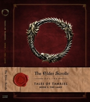 The Elder Scrolls Online: Tales of Tamriel - Vol. I: The Land 1783293179 Book Cover