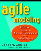 Agile Modeling: Effective Practices for Extreme Programming and the Unified Process 0471202827 Book Cover