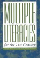 Multiple Literacies for the 21st Century (Research and Teaching in Rhetoric and Composition) (Research and Teaching in Rhetoric and Composition) 1572735376 Book Cover