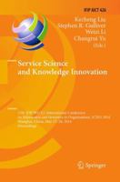 Service Science and Knowledge Innovation: 15th IFIP WG 8.1 International Conference on Informatics and Semiotics in Organisations, ICISO 2014, Shanghai, China, May 23-24, 2014, Proceedings 3662525747 Book Cover