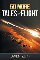 50 More Tales of Flight: An Aviation Journey 0987495453 Book Cover