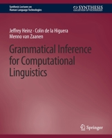 Grammatical Inference for Computational Linguistics 3031010310 Book Cover