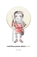 Read These Poems About David B0GNZJQDVX Book Cover